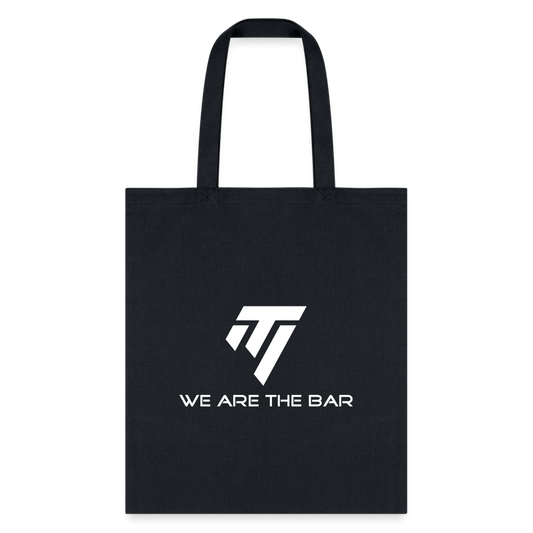 We Are The Bar Tote Bag - black